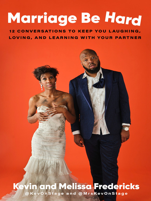 Title details for Marriage Be Hard by Kevin Fredericks - Wait list